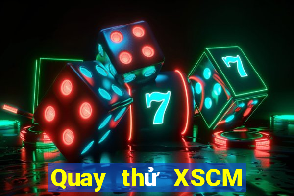 Quay thử XSCM ngày 16