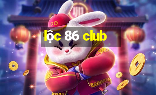 lộc 86 club