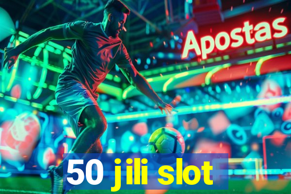 50 jili slot