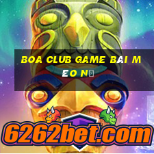 Boa Club Game Bài Mèo Nổ