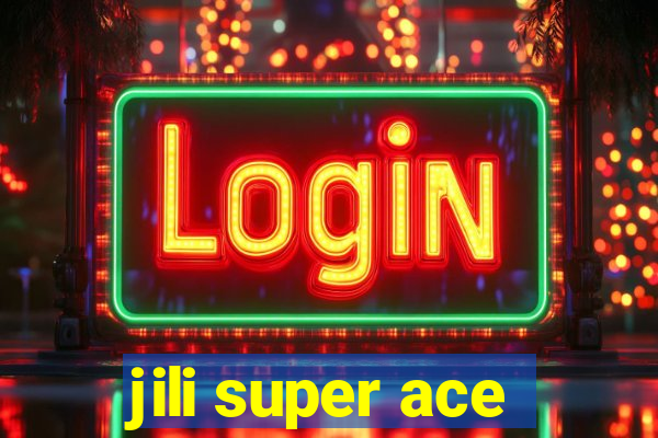 jili super ace