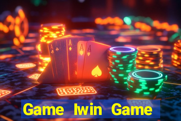 Game Iwin Game Bài Trực Tuyến