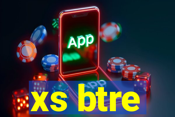 xs btre