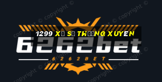 1299 Xổ số thường xuyên