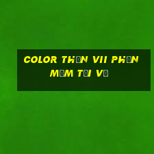 Color Thần vii Phần mềm tải về