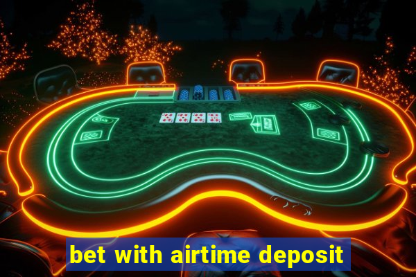 bet with airtime deposit