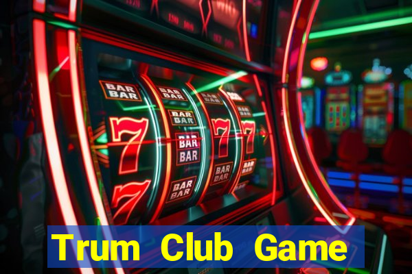 Trum Club Game Bài 1368