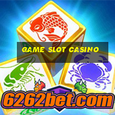 game slot casino