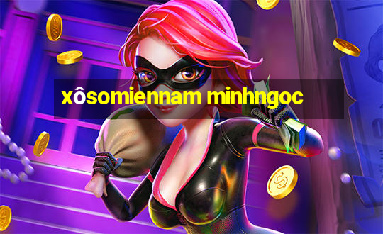 xôsomiennam minhngoc