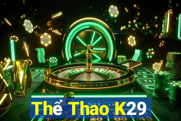 Thể Thao K29