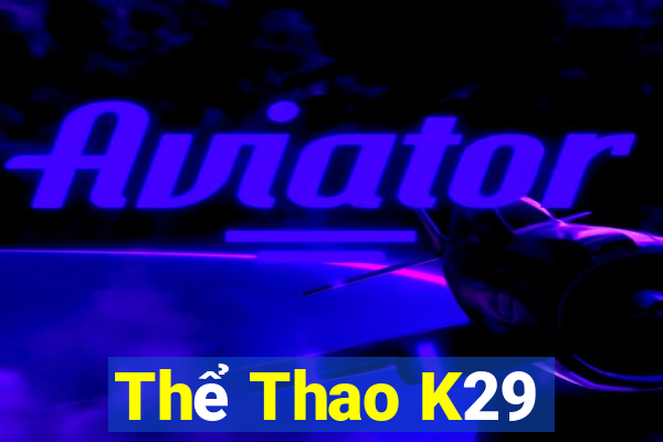 Thể Thao K29