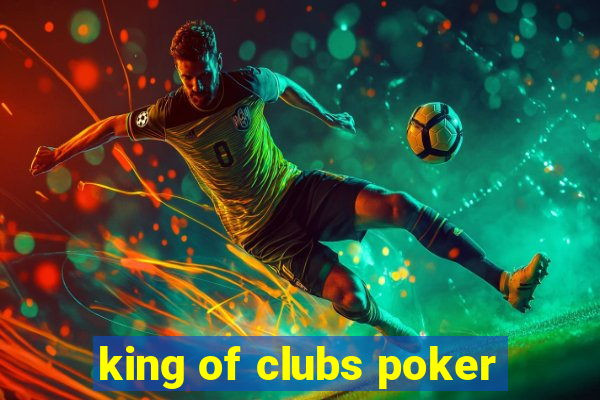 king of clubs poker