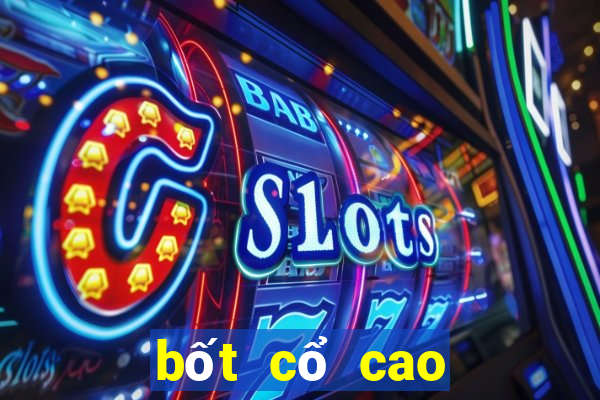 bốt cổ cao đế bệt