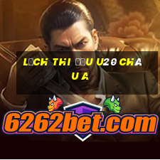 lịch thi đấu u20 châu a