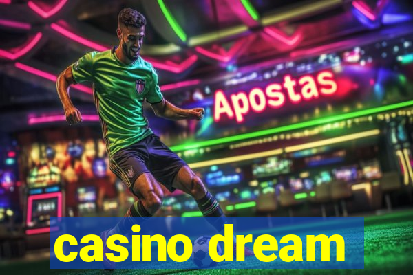 casino dream