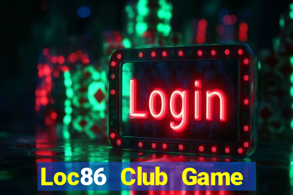 Loc86 Club Game Bài Gunny