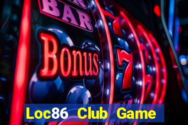 Loc86 Club Game Bài Gunny