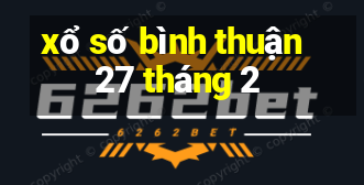 xổ số bình thuận 27 tháng 2