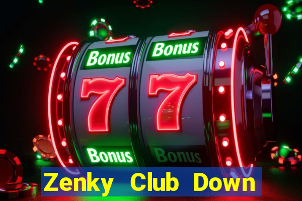 Zenky Club Down Game Bài Vui