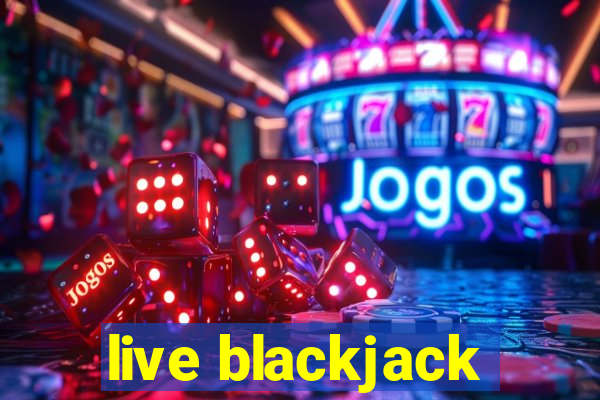 live blackjack