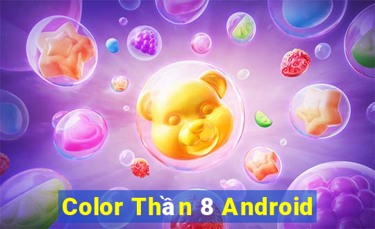 Color Thần 8 Android