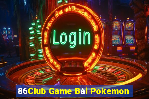 86Club Game Bài Pokemon