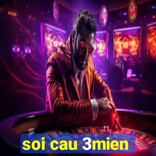 soi cau 3mien