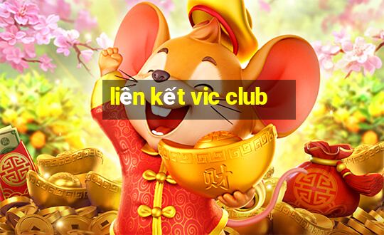 liên kết vic club