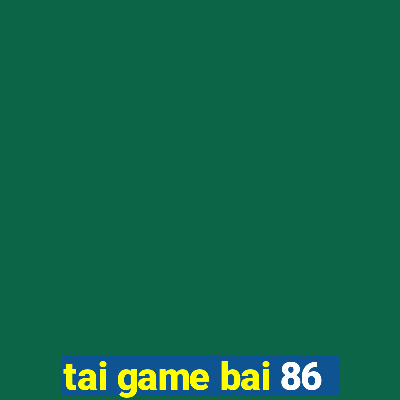 tai game bai 86