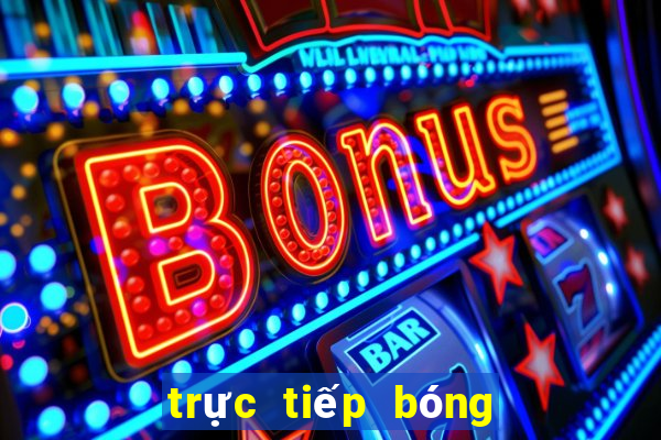 trực tiếp bóng đá kèo nhà cái 789