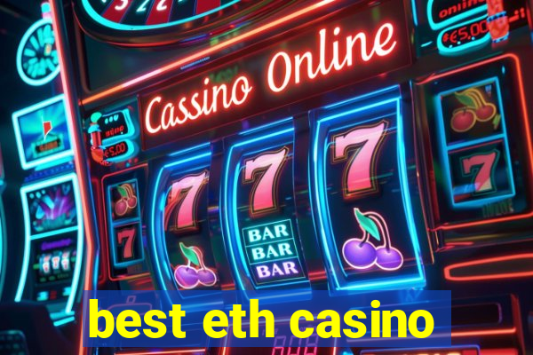 best eth casino