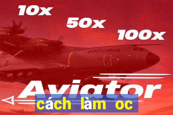 cách làm oc gacha club đẹp