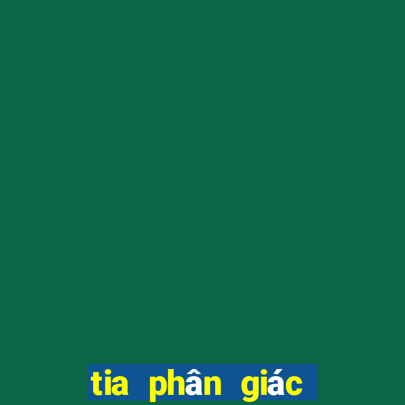 tia phân giác của góc bẹt