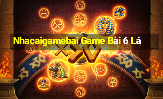 Nhacaigamebai Game Bài 6 Lá