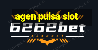 agen pulsa slot