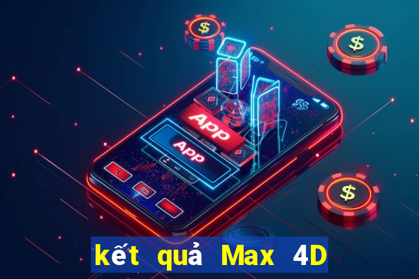 kết quả Max 4D ngày 15