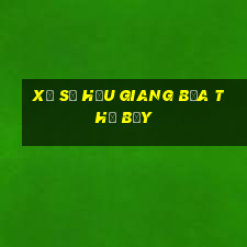 xổ số hậu giang bữa thứ bảy