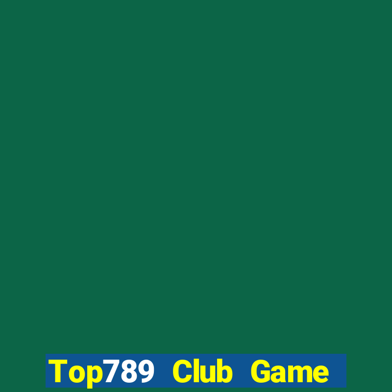 Top789 Club Game Bài Đổi Thưởng Go88