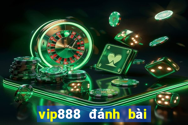 vip888 đánh bài đổi thưởng