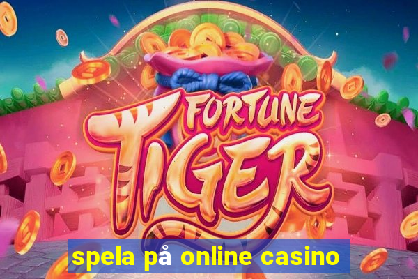 spela på online casino