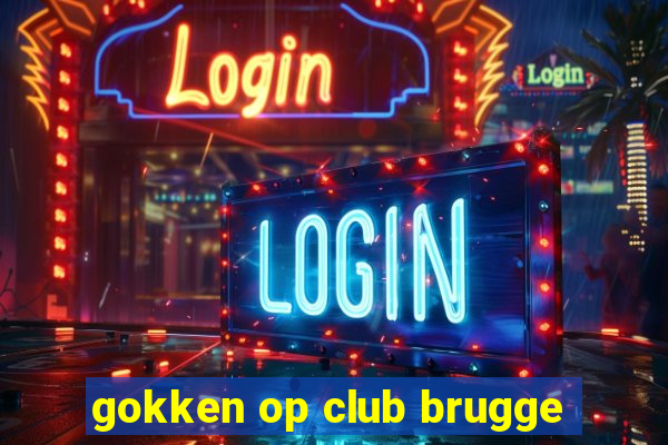 gokken op club brugge