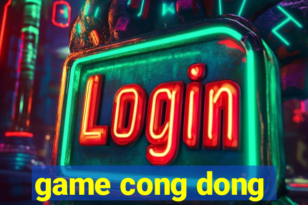 game cong dong