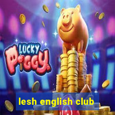 lesh english club