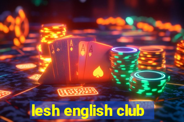 lesh english club