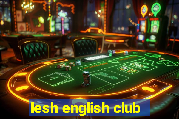 lesh english club