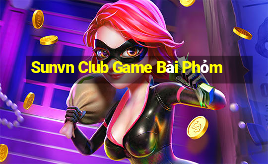 Sunvn Club Game Bài Phỏm