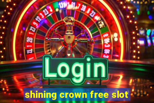 shining crown free slot