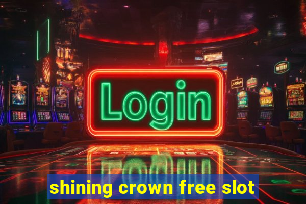 shining crown free slot