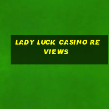 lady luck casino reviews