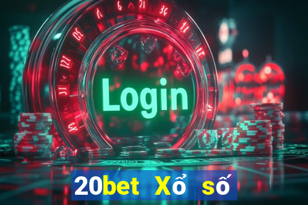 20bet Xổ số xuân số 8